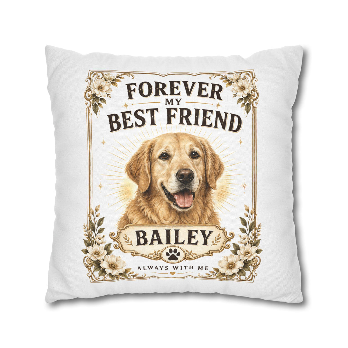 Forever My Best Friend Milo Bailey Dog Dad Mom Personalized Dog Pillow – Golden Retriever Memorial Cushion (Name: Bailey)
