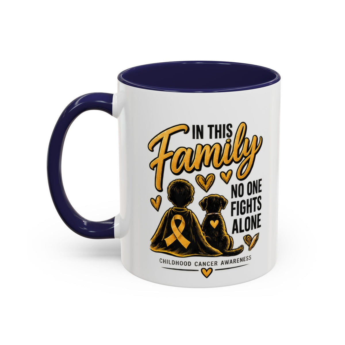 Childhood Cancer Awareness Coffee Mug — "In This Family No One Fights Alone"