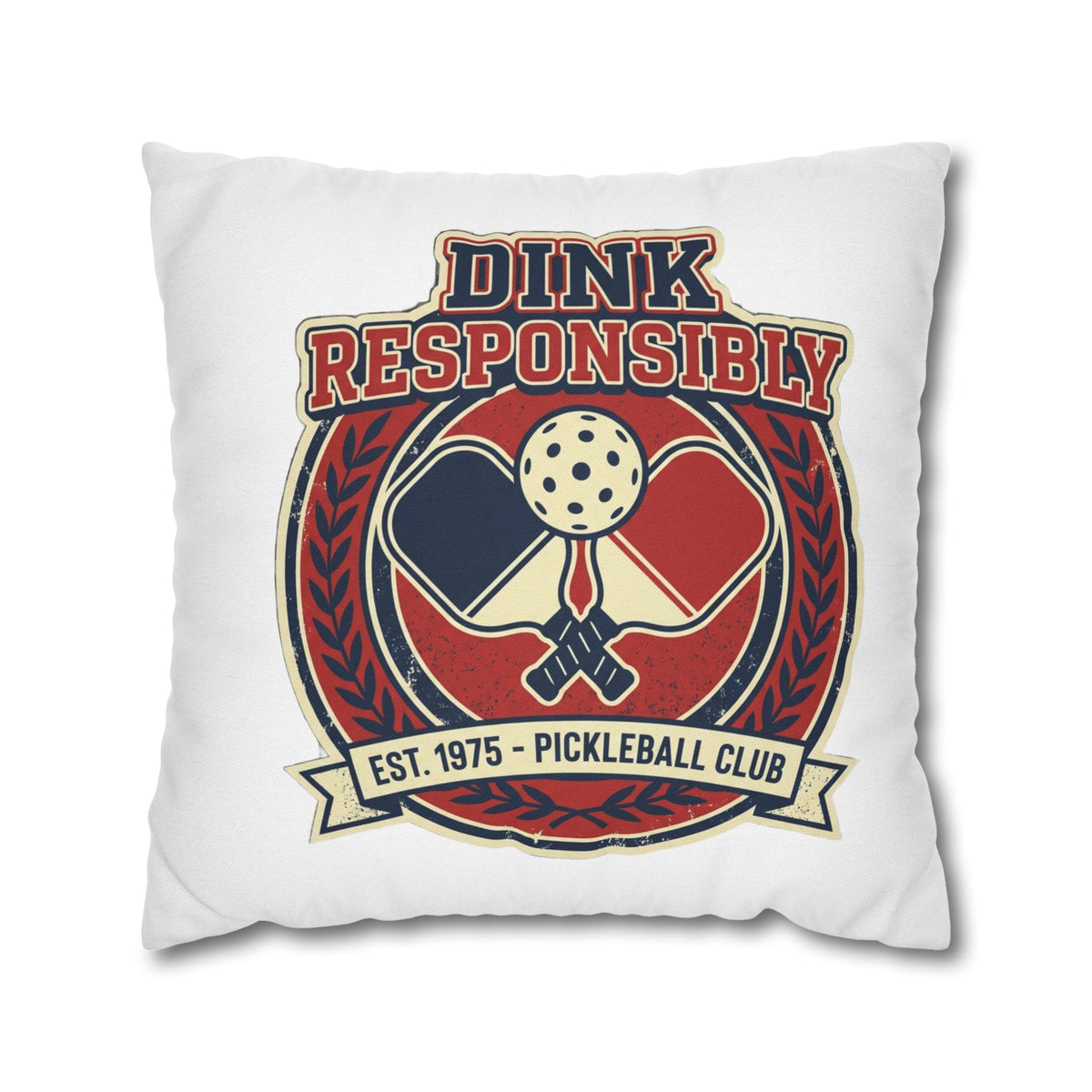 Funny Dink Responsibly Pickleball Club Pillowcase — Retro Pickleball Paddle Throw Pillow