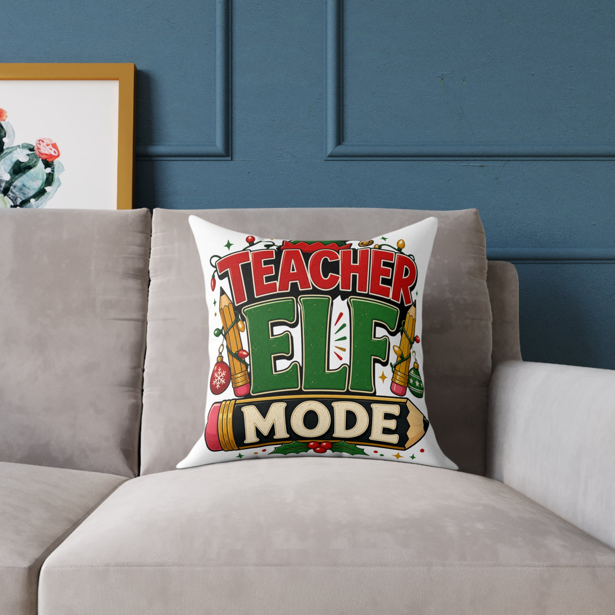 Christmas Teacher Elf Mode Pillow — Christmas Holiday Classroom Decor