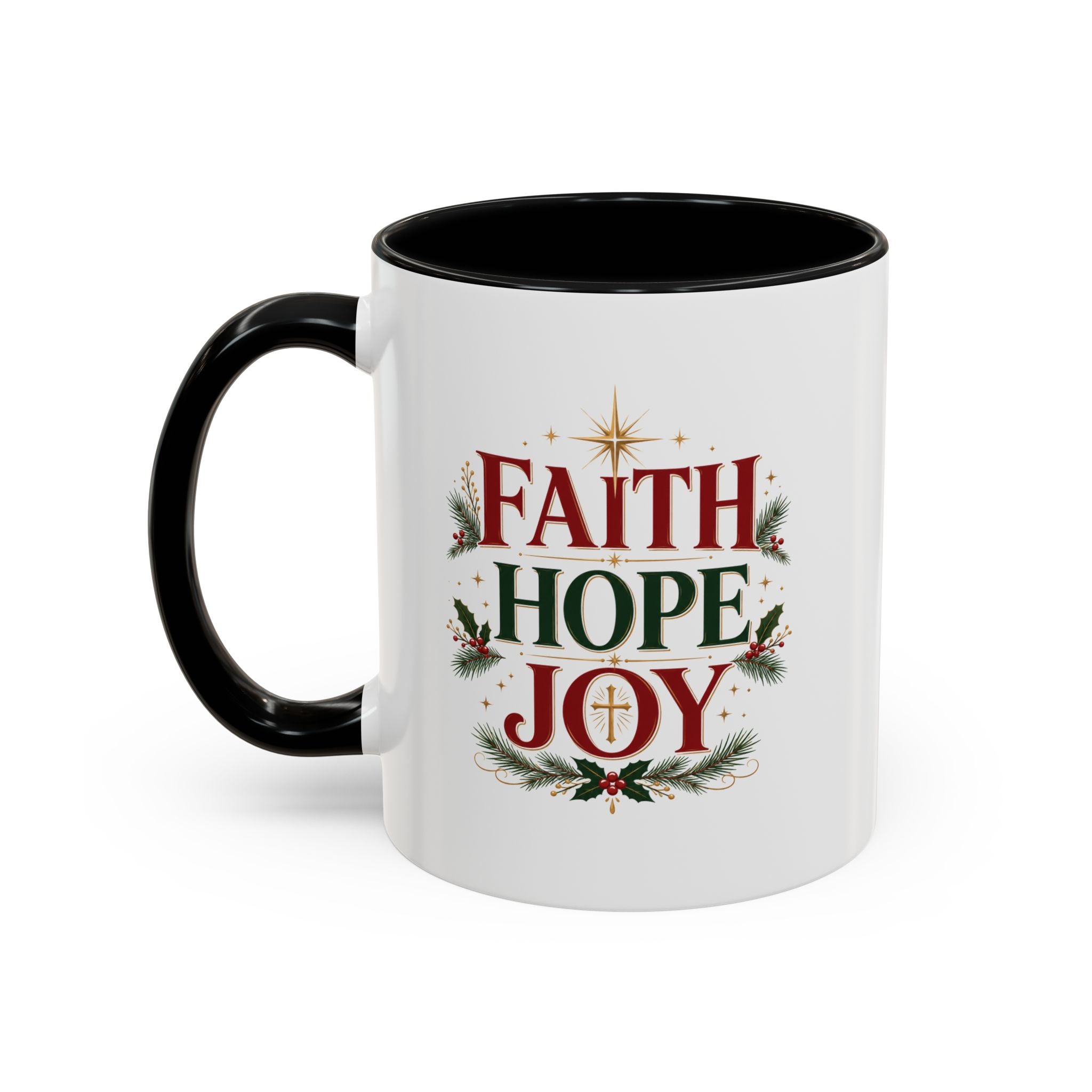 Faith Hope Joy Coffee Mug — Christmas Holiday Inspirational Accent Mug