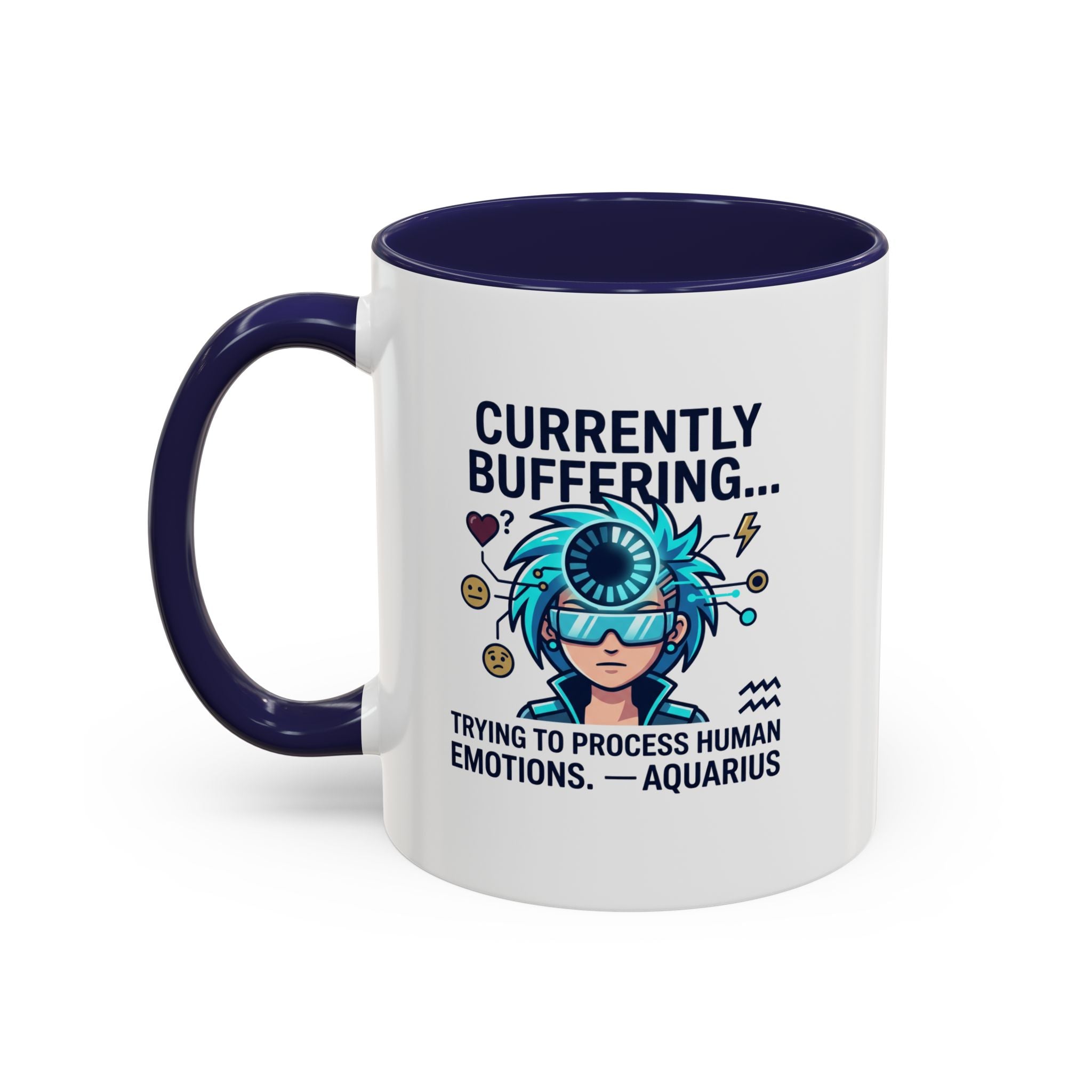 Aquarius Coffee Mug — "Currently Buffering... Trying to Process Human Emotions" Accent Ceramic Mug