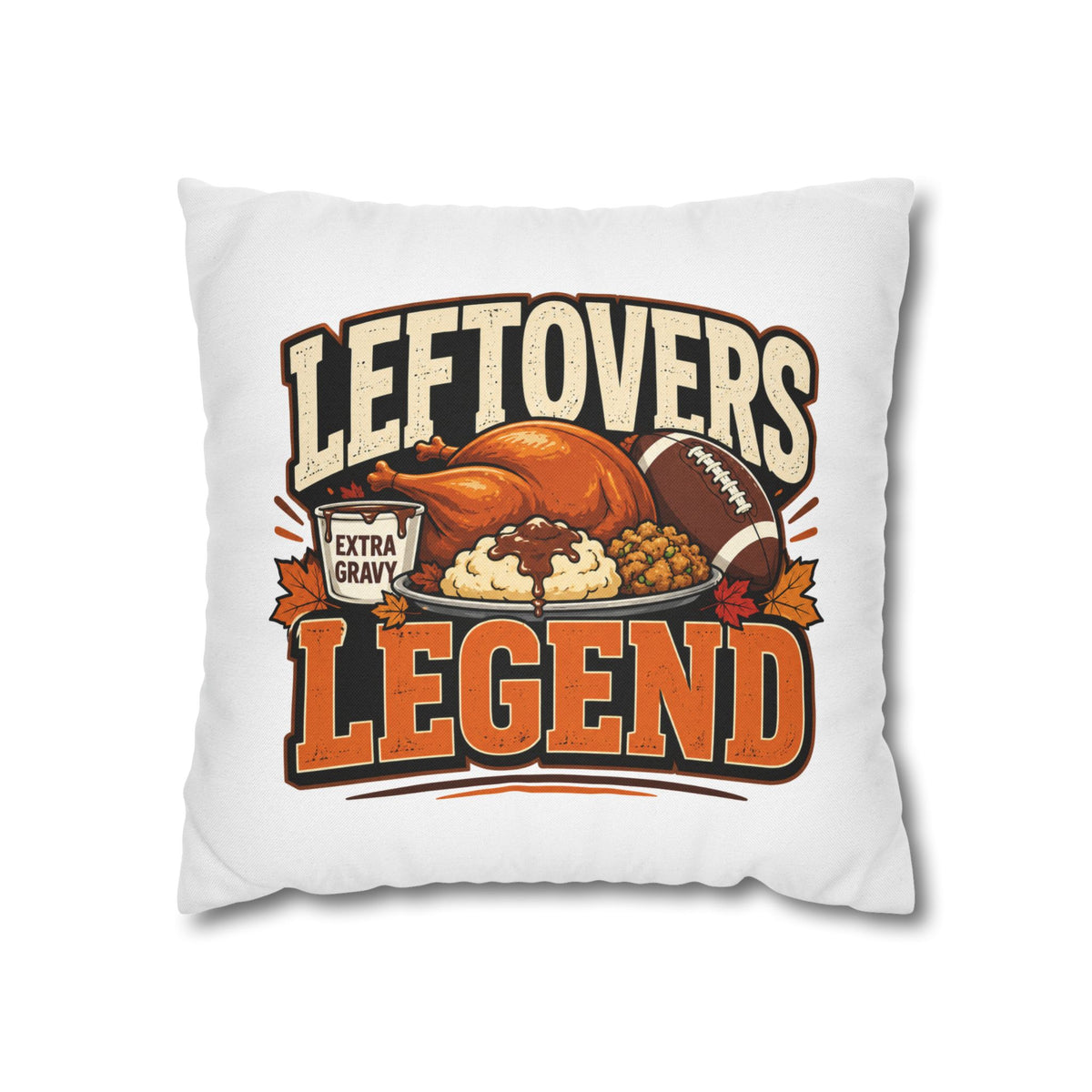 Thanksgiving Leftovers Legend Pillow — Thanksgiving Football Turkey Throw Pillowcase