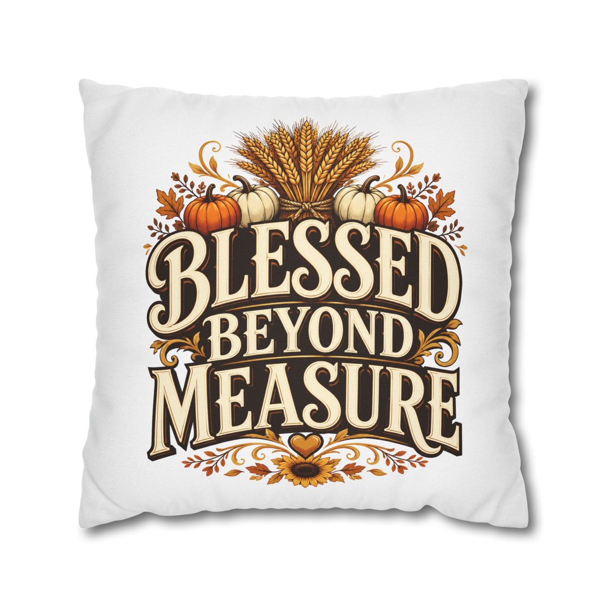 Thanksgiving Blessed Beyond Measure Fall Pillowcase — Autumn Pumpkin & Wheat Decorative Pillow