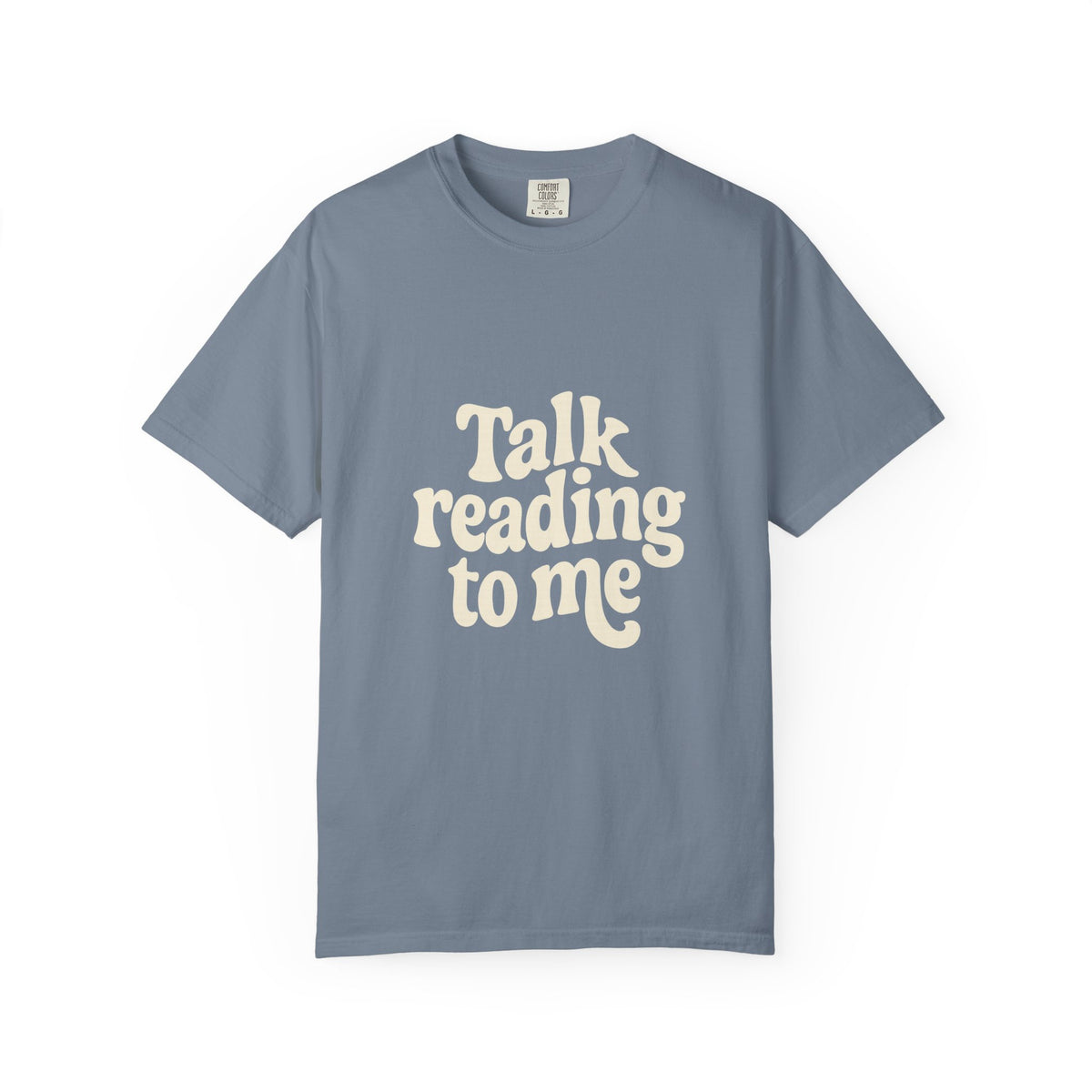 Talk Reading To Me T-Shirt — Vintage Book Lover Tee - Trending Now - October 2026