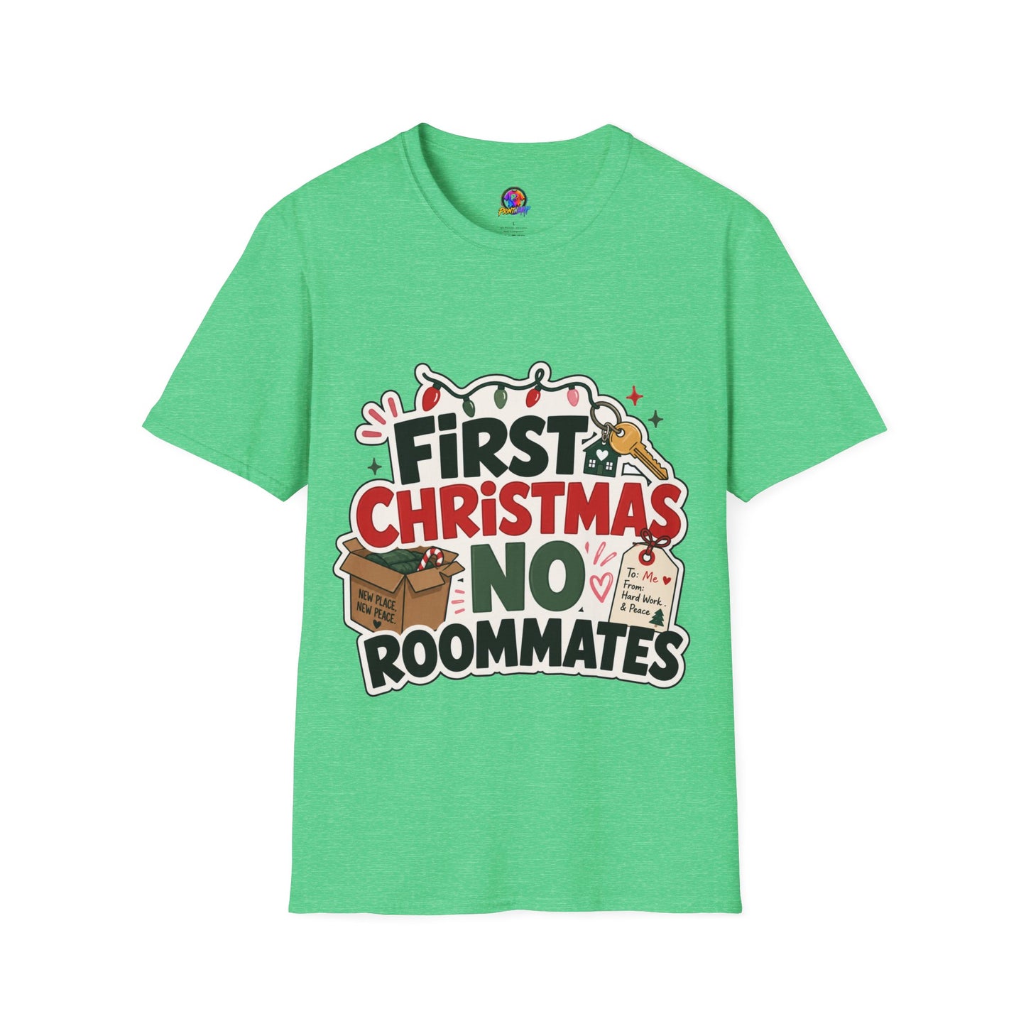 First Christmas No Roommates T-Shirt — Funny Holiday New Home Tee