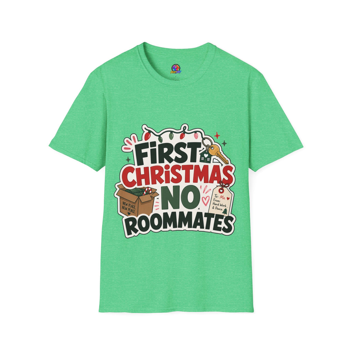 First Christmas No Roommates T-Shirt — Funny Holiday New Home Tee