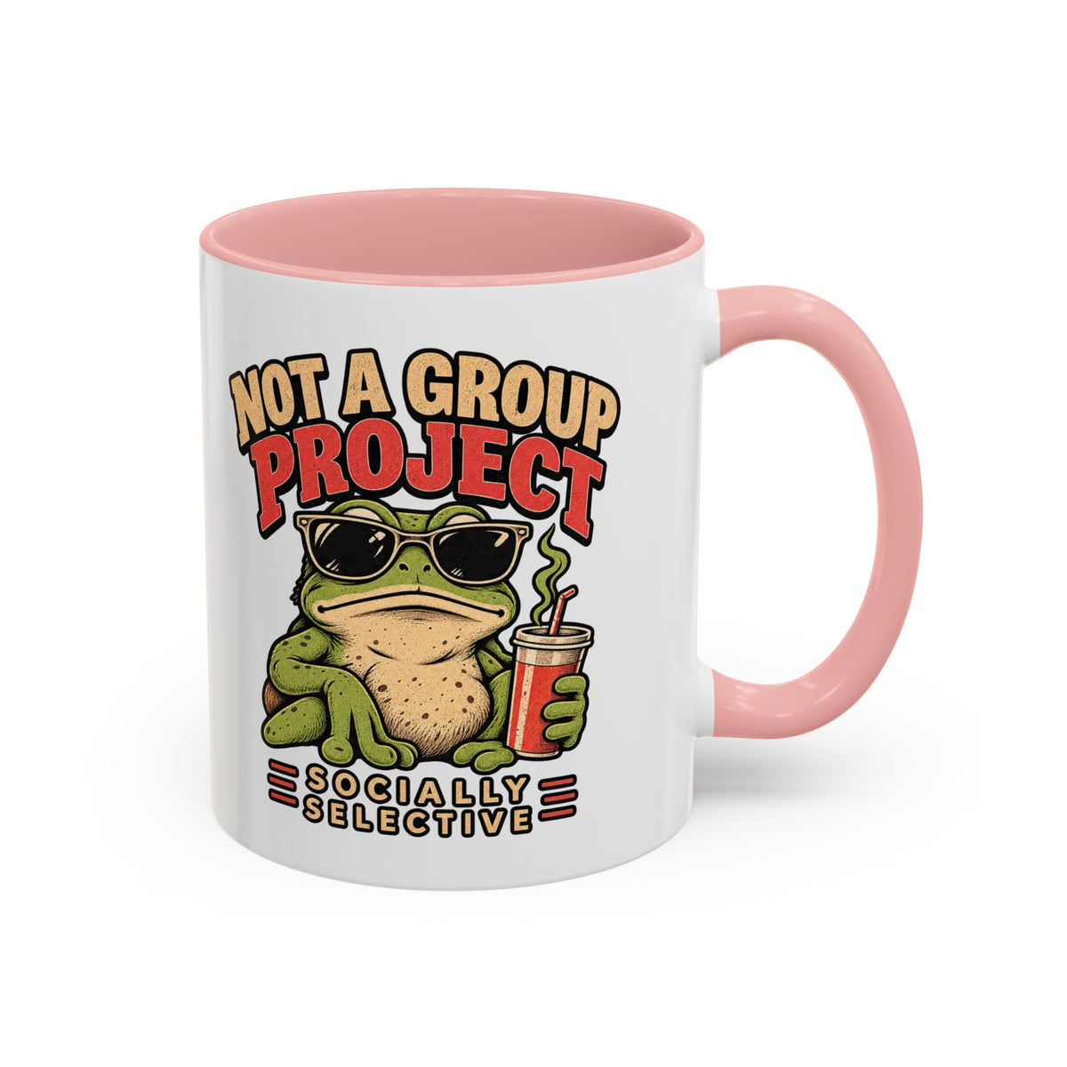 Funny And Witty "Not A Group Project" Accent Coffee Mug (11, 15oz)