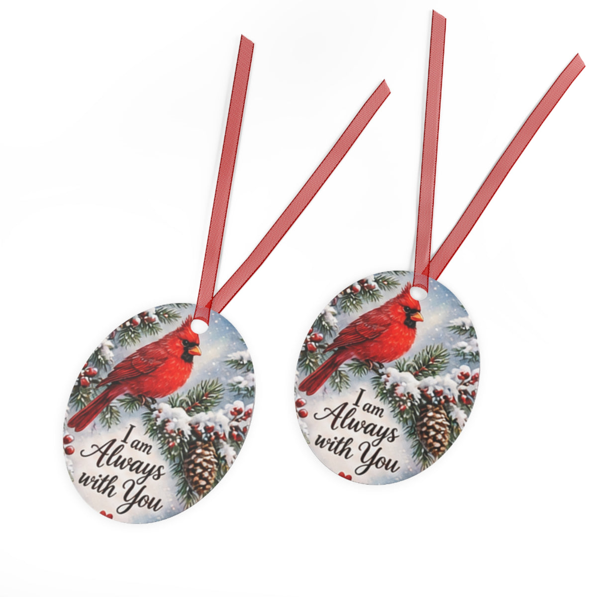 Cardinal Memorial Metal Ornament - "I Am Always With You" Holiday Keepsake