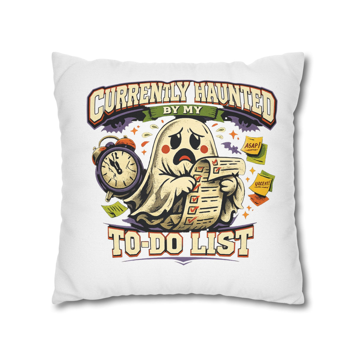 Halloween Ghost Pillowcase — "Currently Haunted by My To-Do List" Decorative Throw Pillow