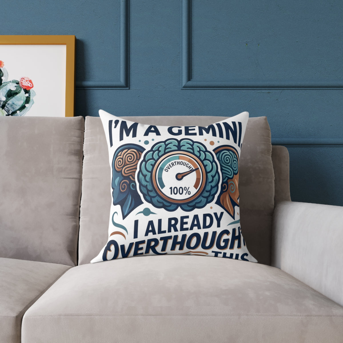 Gemini Zodiac I'm A Gemini, I Already Overthought This Square Poly Canvas Pillow