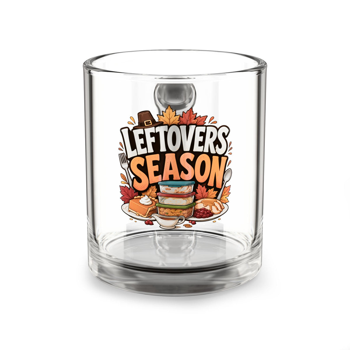 Glass Mug — "Leftovers Season" Thanksgiving Coffee & Hot Cocoa Mug