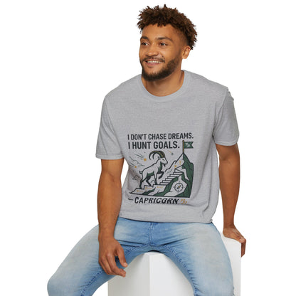Capricorn T‑Shirt — I Don’t Chase Dreams, I Hunt Goals