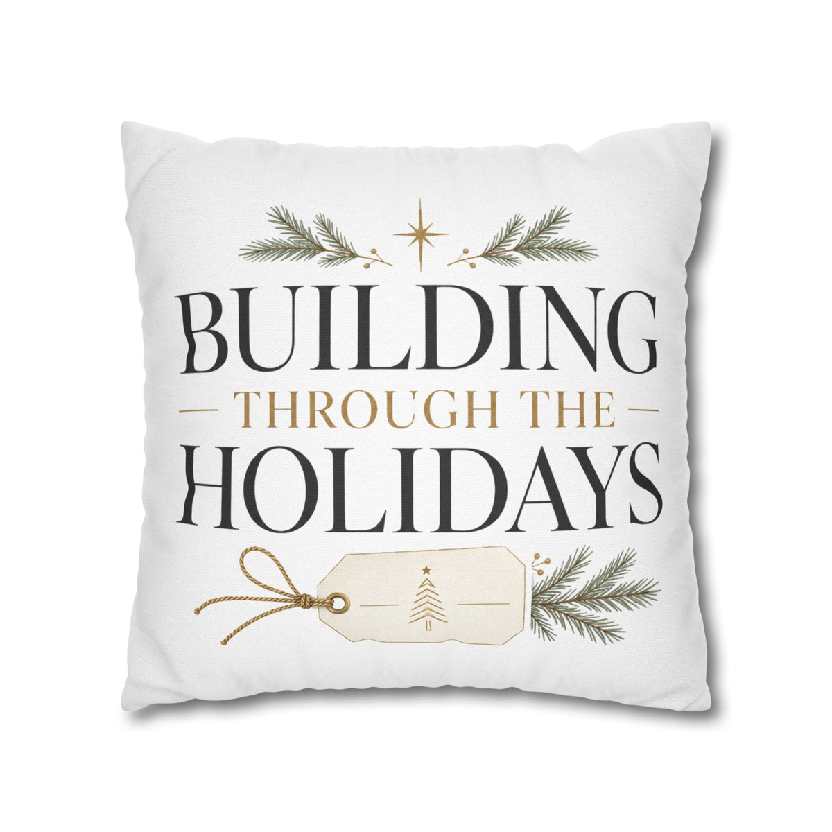 Christmas Holiday Building Pillowcase — "Building Through the Holidays" Decorative Throw Pillow Cover