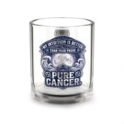 Cancer Zodiac Glass Mug — “Pure Cancer” Zodiac Coffee Cup (My Intuition Is Better Than Your Proof)