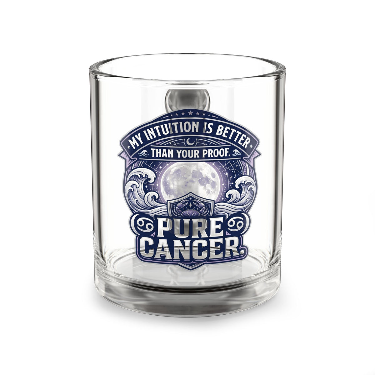 Cancer Zodiac Glass Mug — “Pure Cancer” Zodiac Coffee Cup (My Intuition Is Better Than Your Proof)