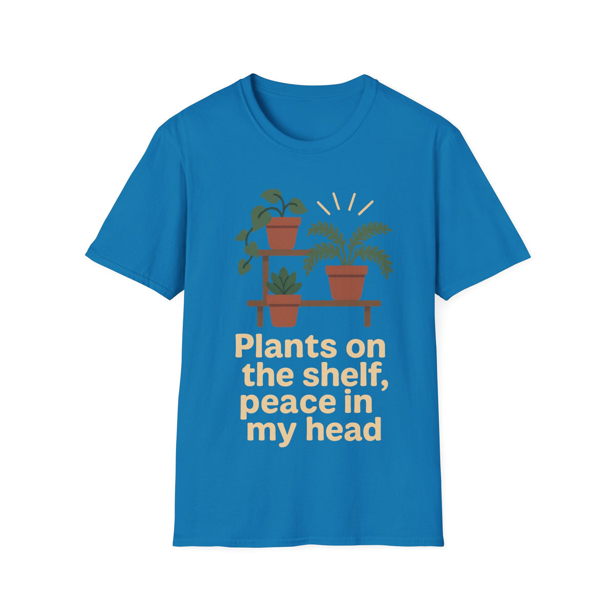 Plant Lover T‑Shirt — “Plants on the shelf, peace in my head” Graphic Tee - Trending Now - September 2026
