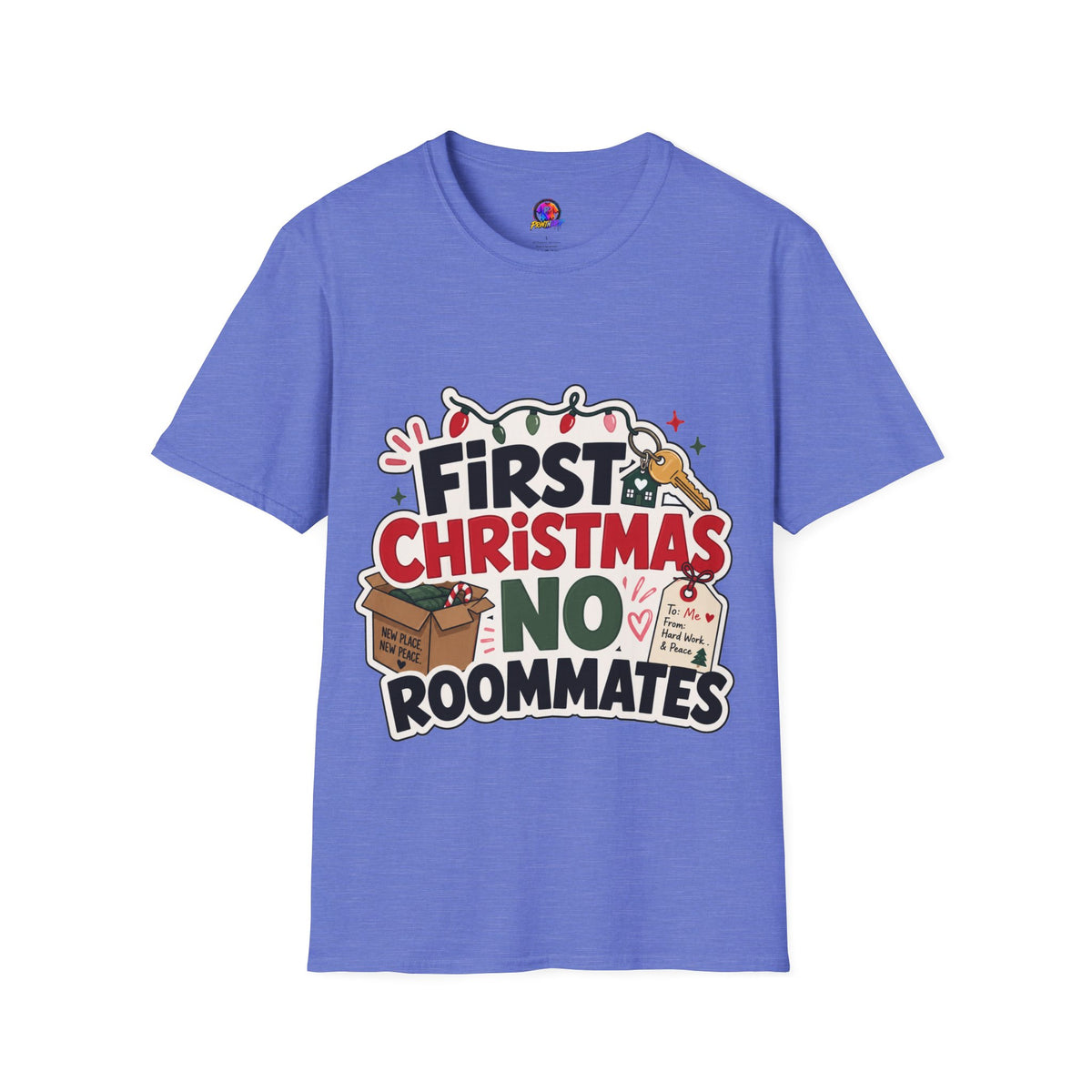 First Christmas No Roommates T-Shirt — Funny Holiday New Home Tee
