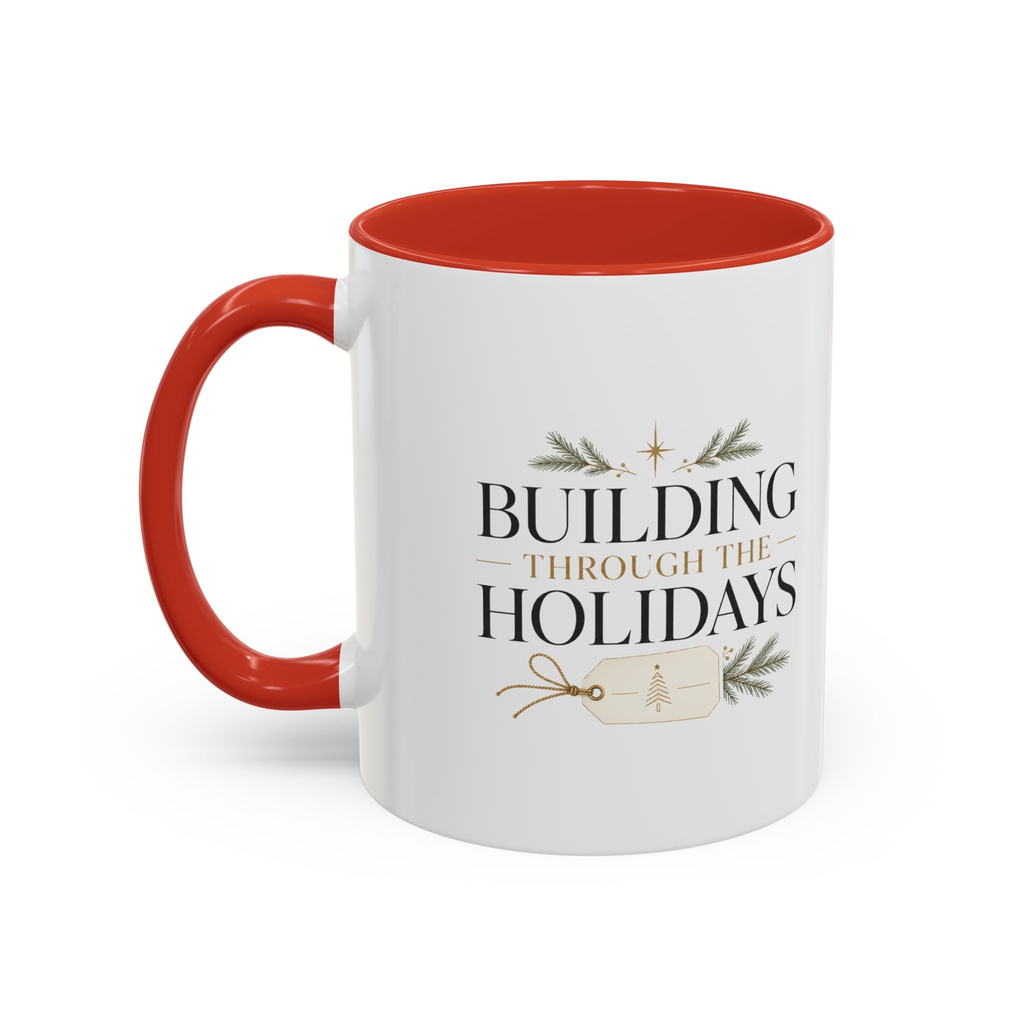Christmas Holiday Coffee Mug — "Building Through the Holidays" Accent Ceramic Mug