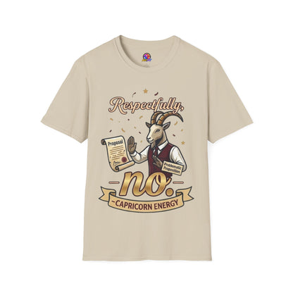 T-Shirt — "Respectfully, No" Capricorn Goat Proposal Funny Zodiac Tee