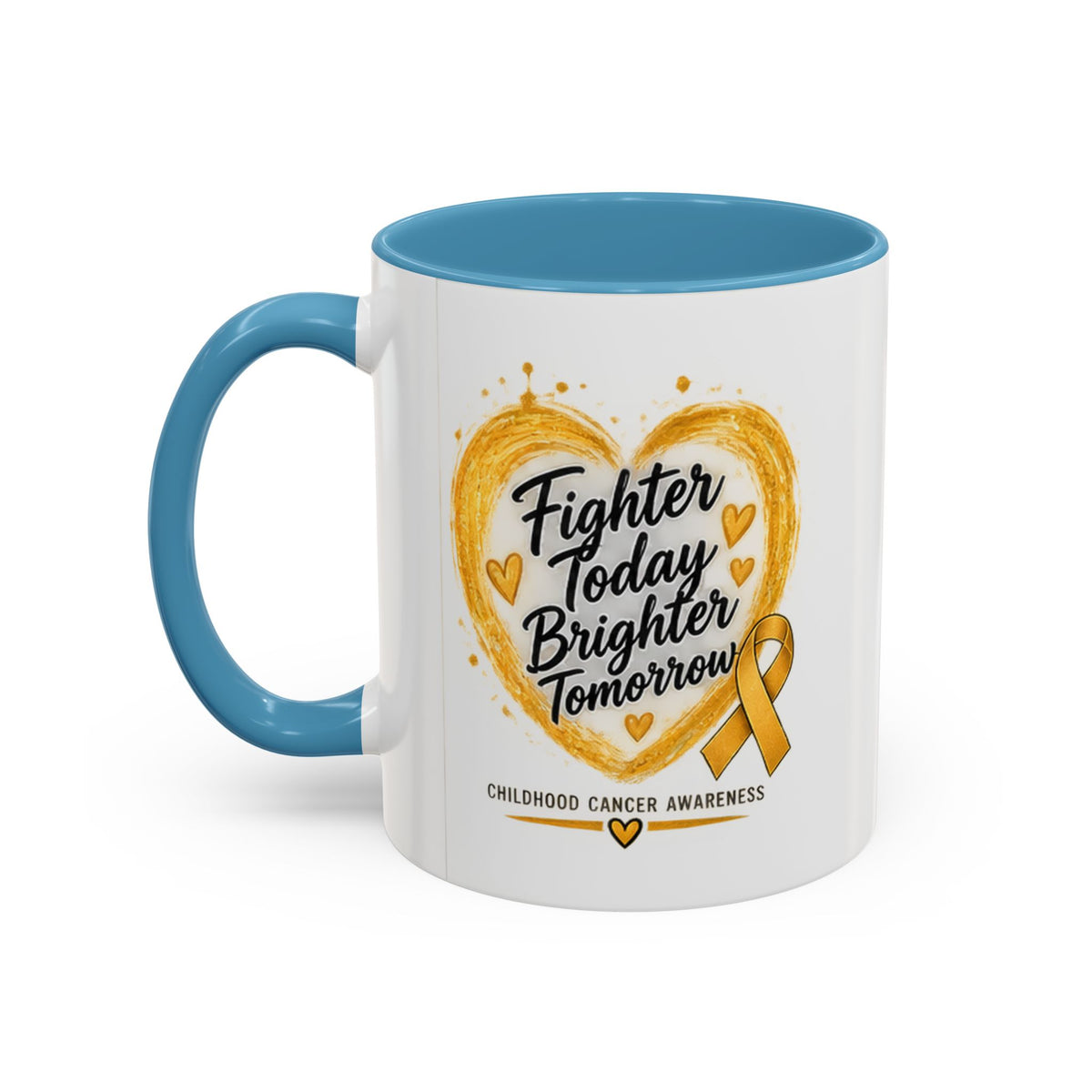 Childhood Cancer Awareness Coffee Mug – "Fighter Today Brighter Tomorrow" (Accent 11/15oz)