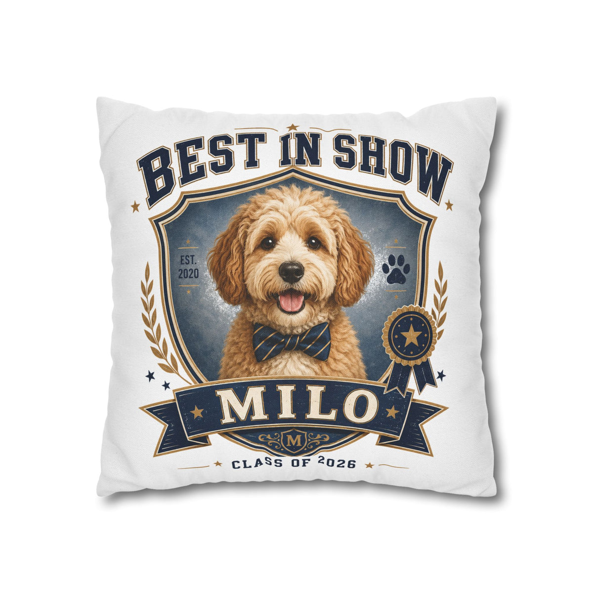 Best in Show Personalized Dog Pillowcase — Custom Name & Class of 2026 Decorative Throw Pillowcase Milo Bailey Dog Dad Mom