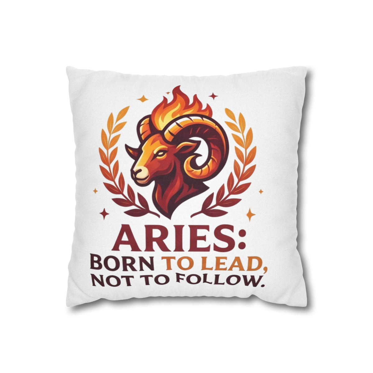 Aries Pillowcase Aries Pillow – "Born to Lead, Not to Follow" Zodiac Throw Pillow