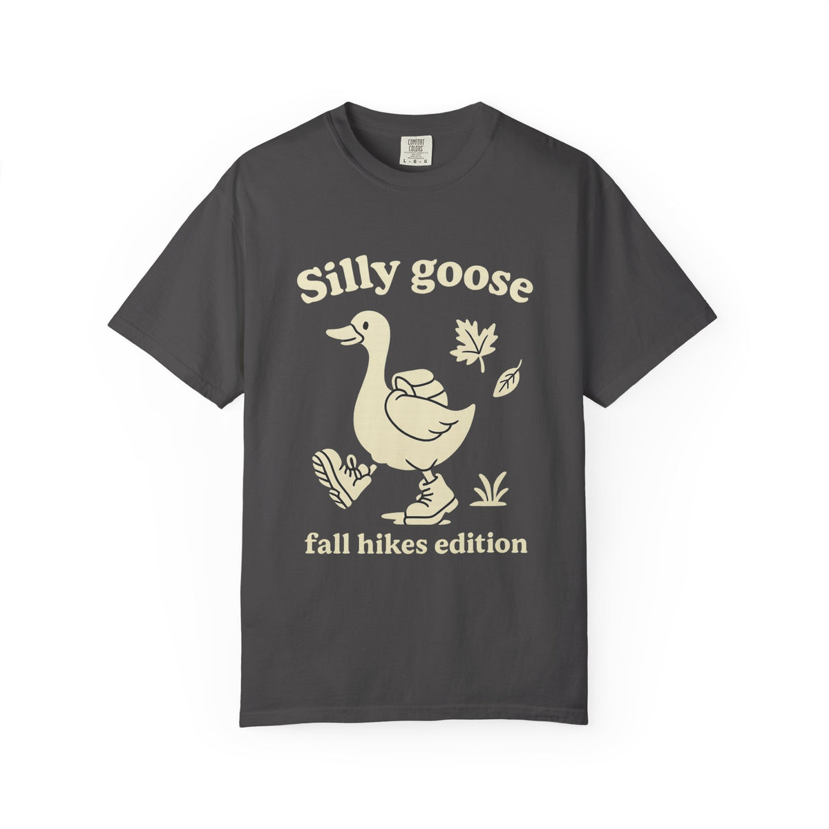 Silly Goose Tee — "Fall Hikes Edition" Graphic T-Shirt - Trending Now - October 2026