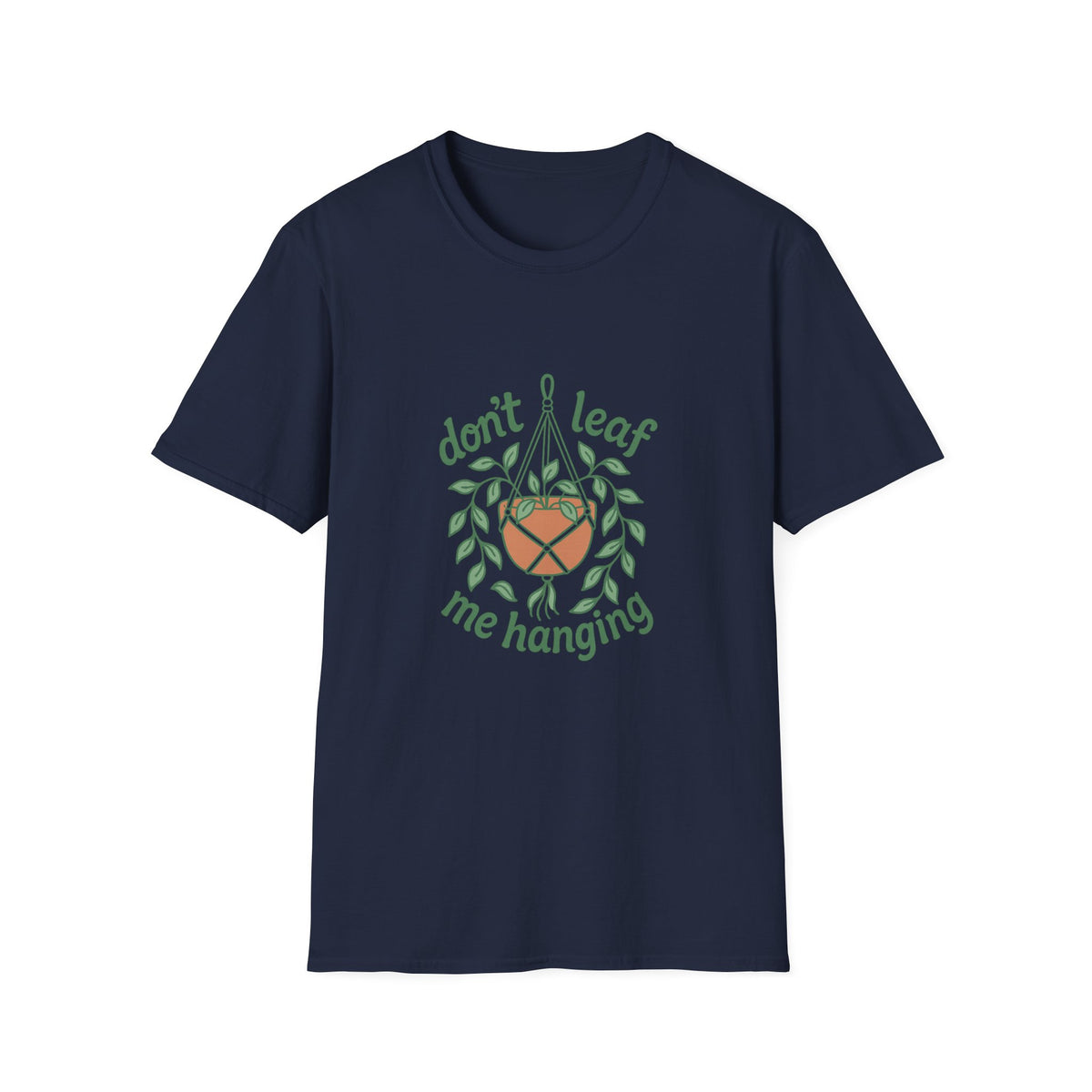 Don’t Leaf Me Hangin’ T-Shirt — Cute Plant Pun Tee for Plant Lovers - Trending Now - August 2026