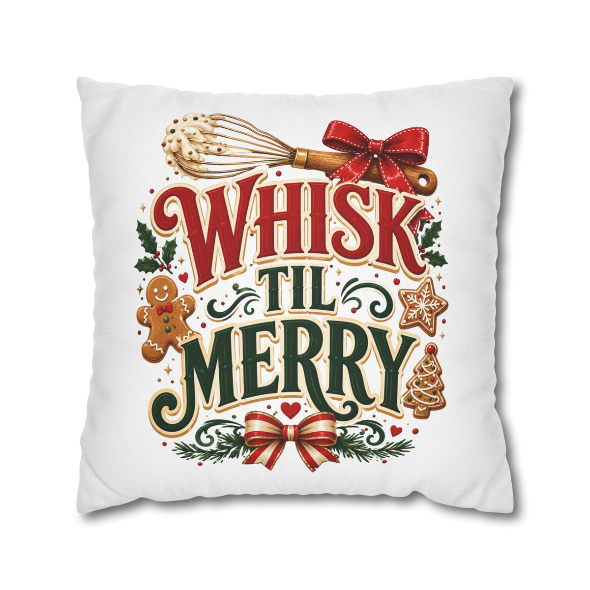Christmas Whisk 'Til Merry Christmas Pillowcase Spun Square Pillowcase