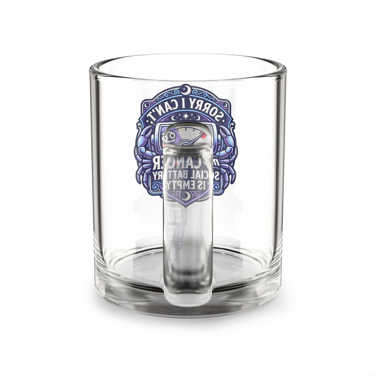 Cancer Zodiac Glass Mug — “Sorry I Can’t My Cancer Social Battery Is Empty” Support Awareness Coffee Cup