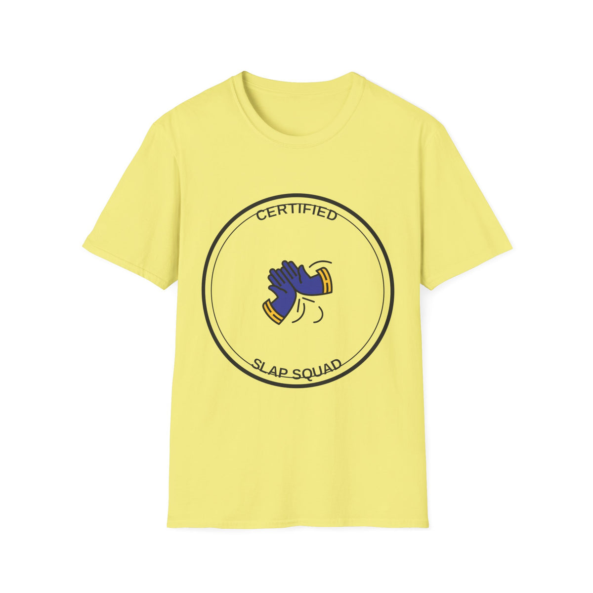 Certified Slap Squad T-Shirt — Funny Novelty Graphic Tee - Trending Now - August 2026