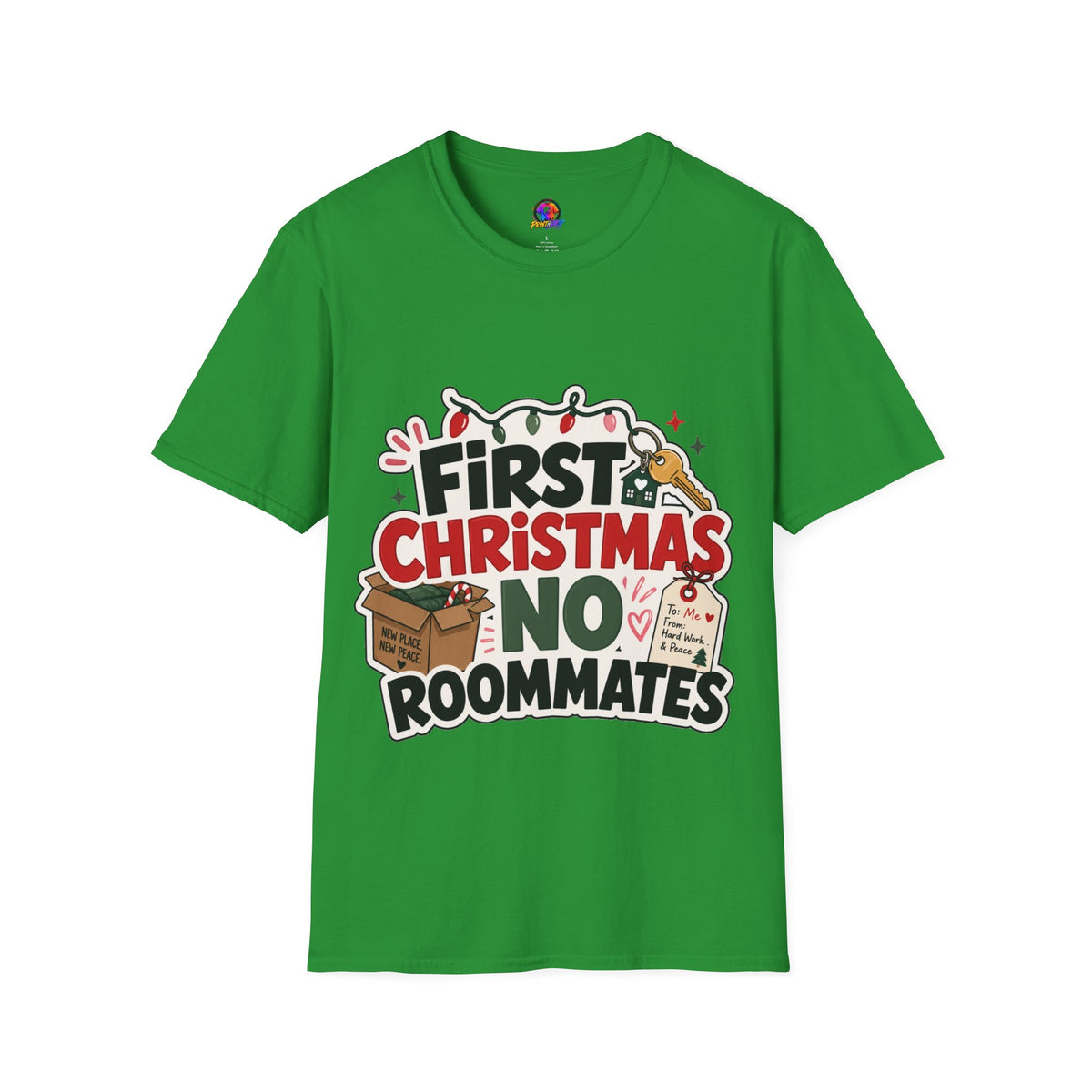 First Christmas No Roommates T-Shirt — Funny Holiday New Home Tee