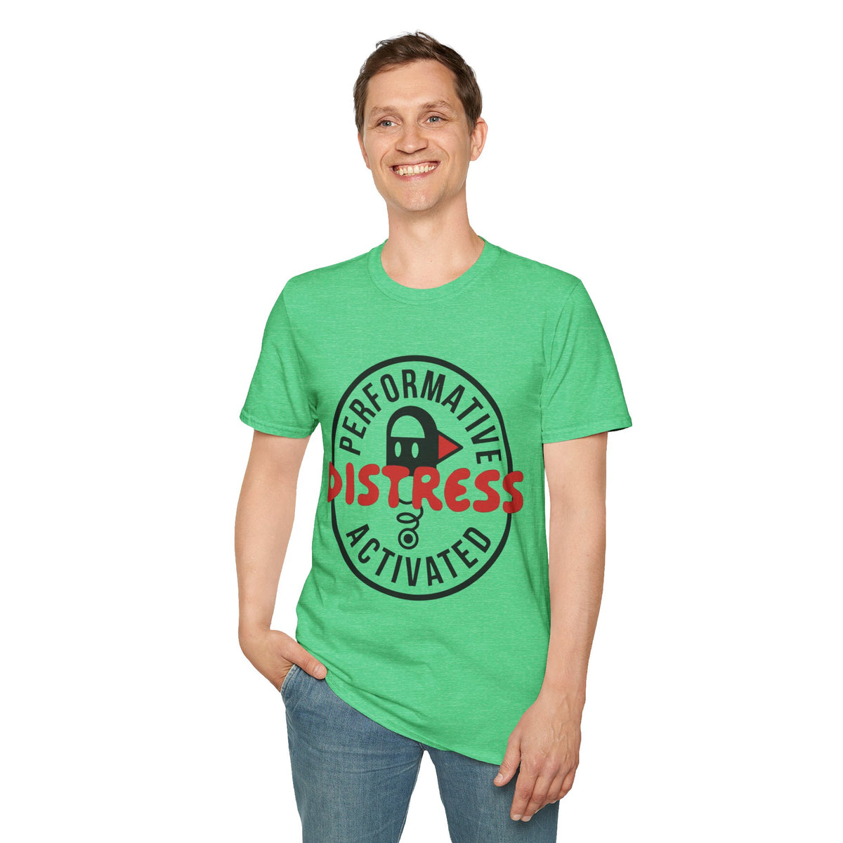 T-Shirt — “Performative Distress Activated” Graphic Tee - Trending Now - August 2026