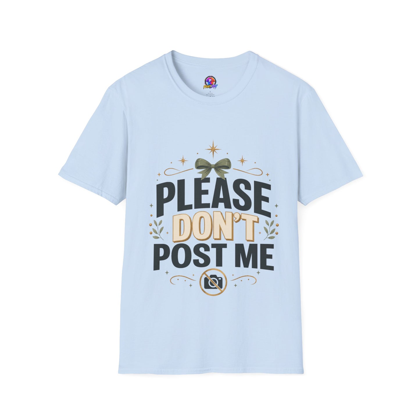 T-Shirt — Please Don’t Post Me Graphic Tee (Cute Bow, Social Media Humor)