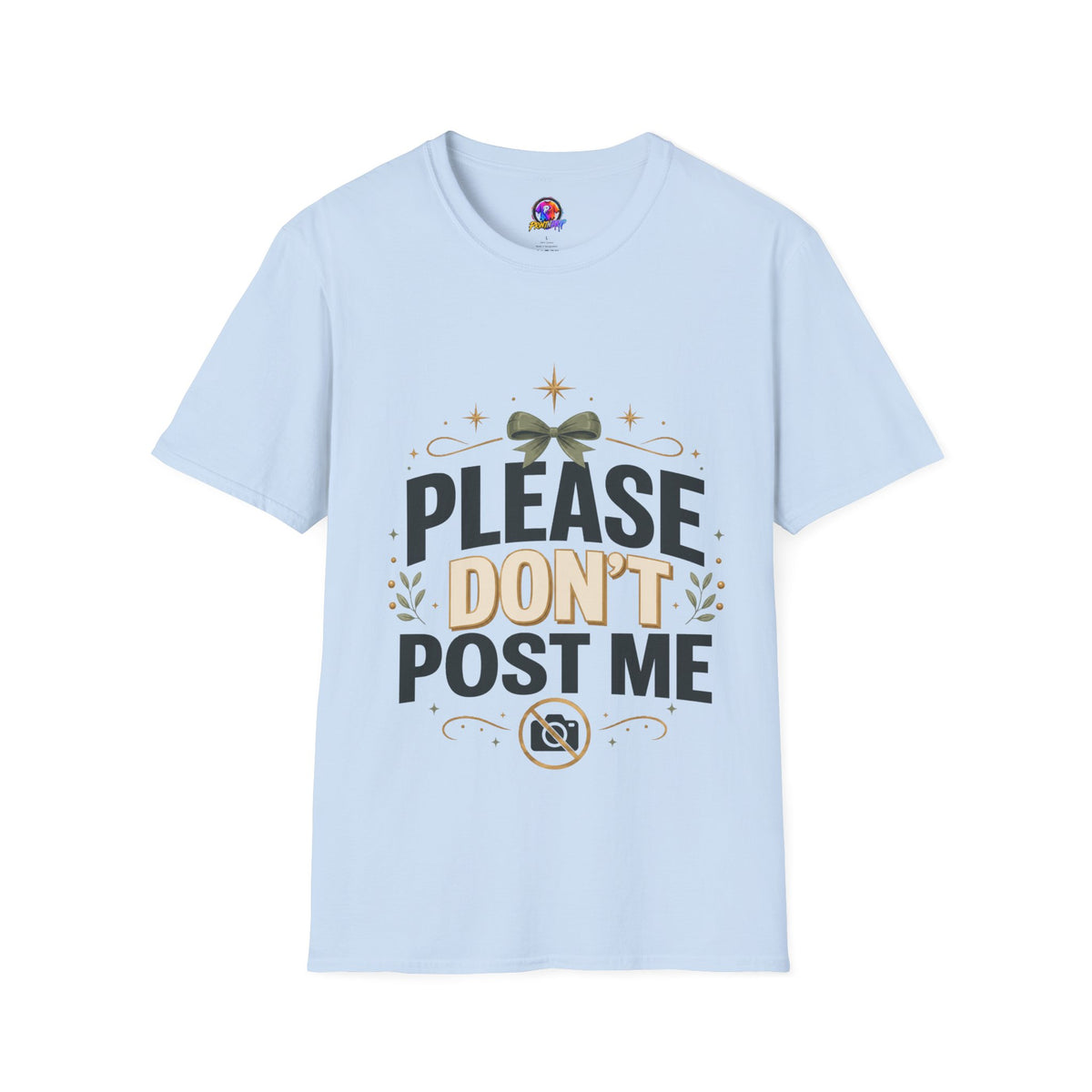 T-Shirt — Please Don’t Post Me Graphic Tee (Cute Bow, Social Media Humor)