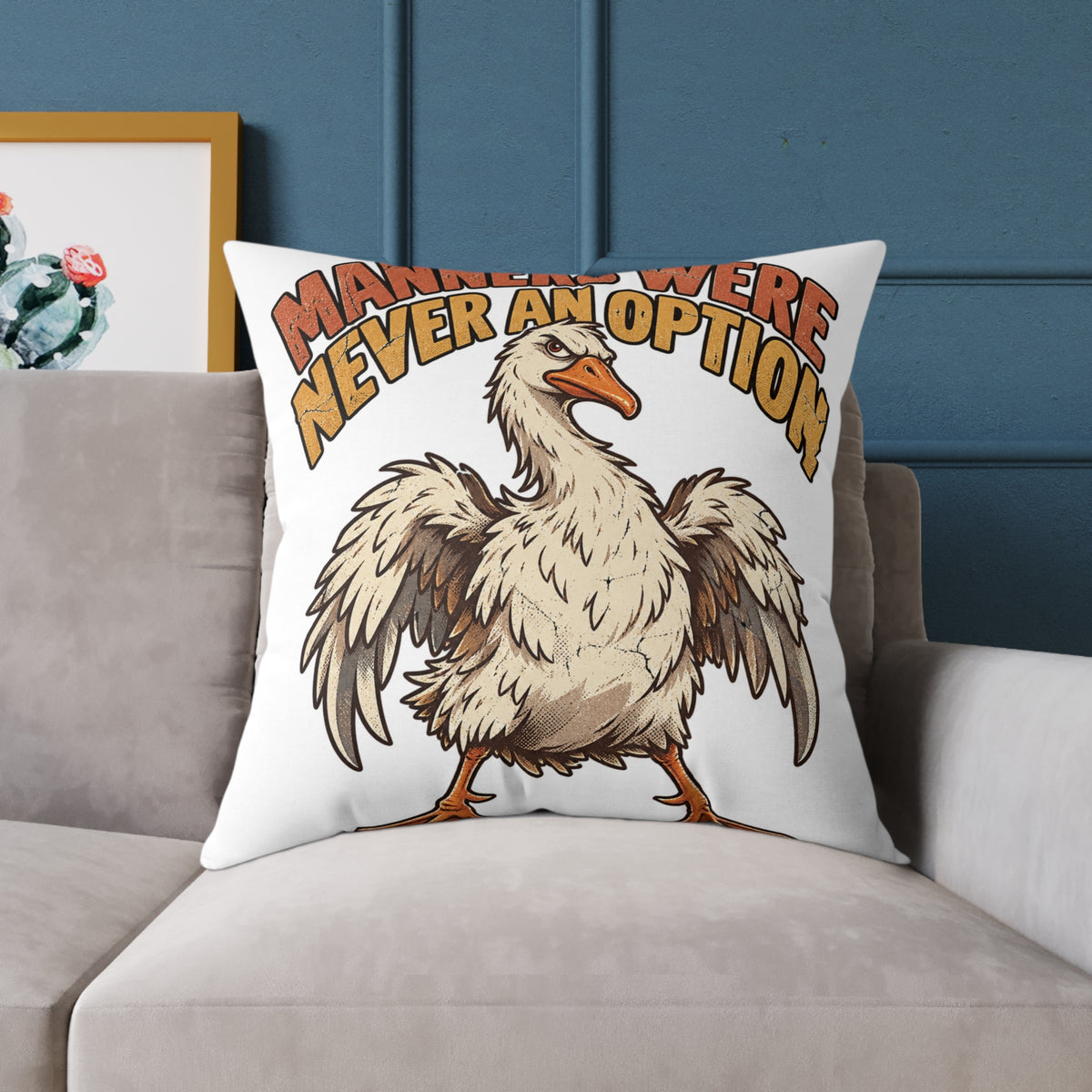 Square Pillow - 'Manners Were Never An Option' Funny Goose Decorative Throw Pillow