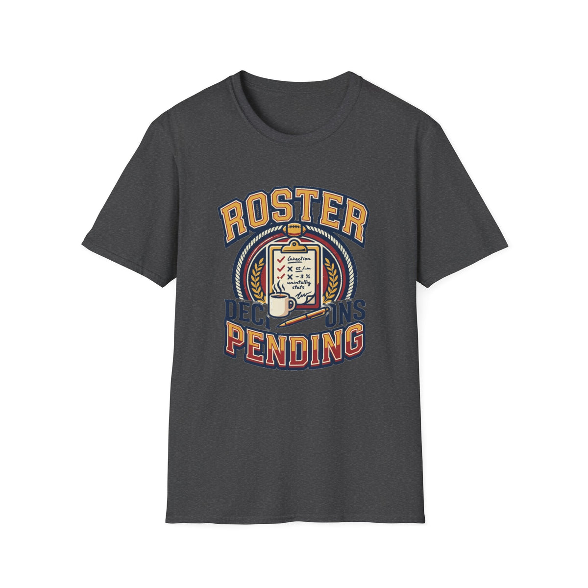 Roster Pending T‑Shirt — Funny Sports Team Tee for Players & Fans - Trending Now - August 2026
