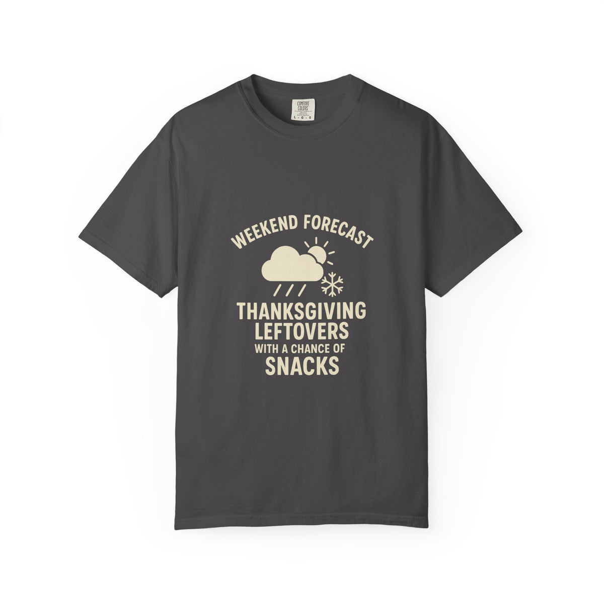 Thanksgiving Leftovers T-Shirt — “Weekend Forecast: Thanksgiving Leftovers with a Chance of Snacks” - Trending Now - October 2026