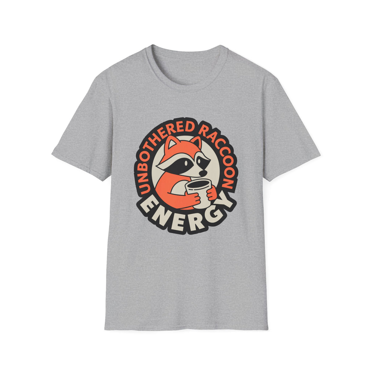 T-Shirt — Unbothered Raccoon Graphic Tee (Cozy Lazy Day Shirt) - Trending Now - August 2026