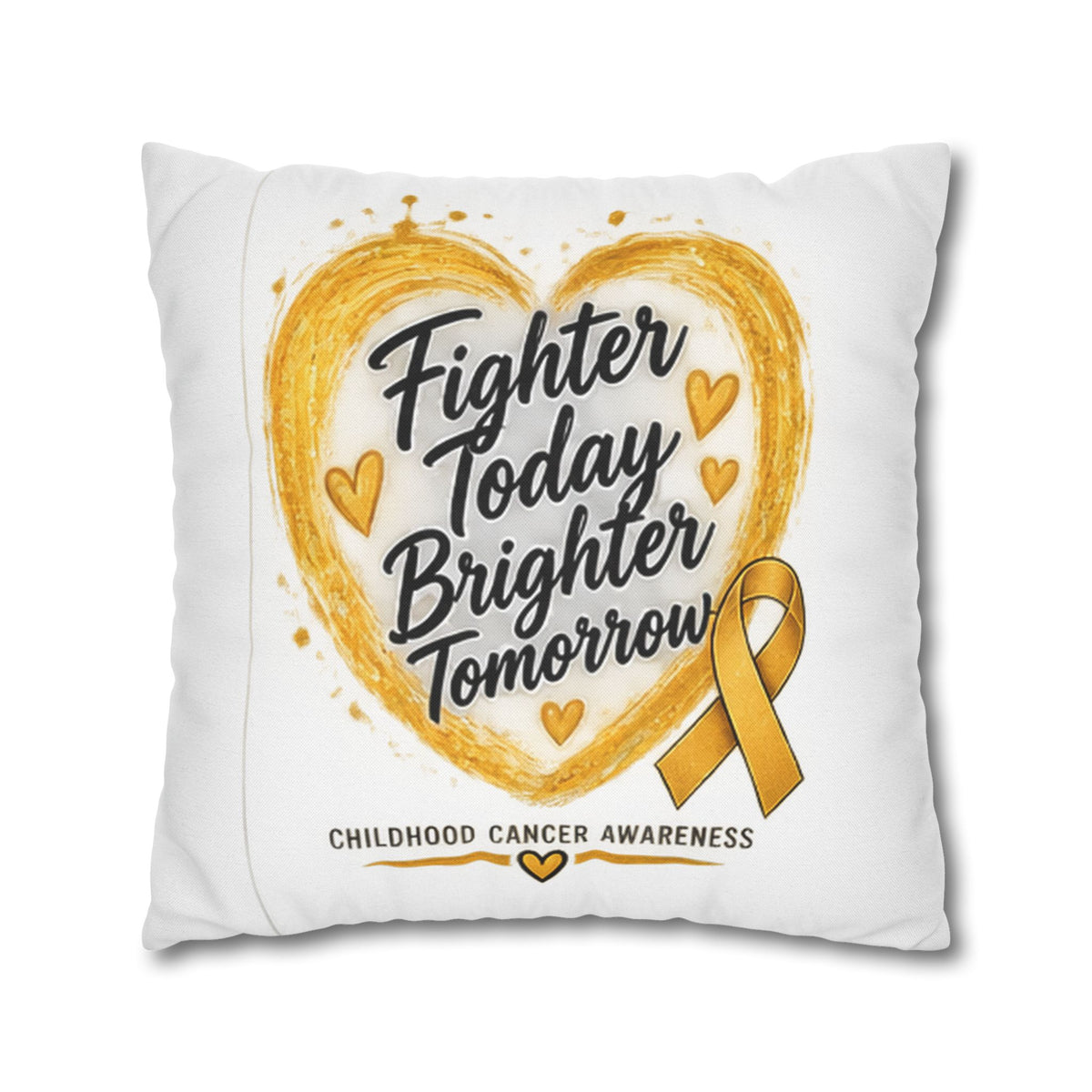 Childhood Cancer Awareness Pillowcase — "Fighter Today Brighter Tomorrow" Gold Ribbon