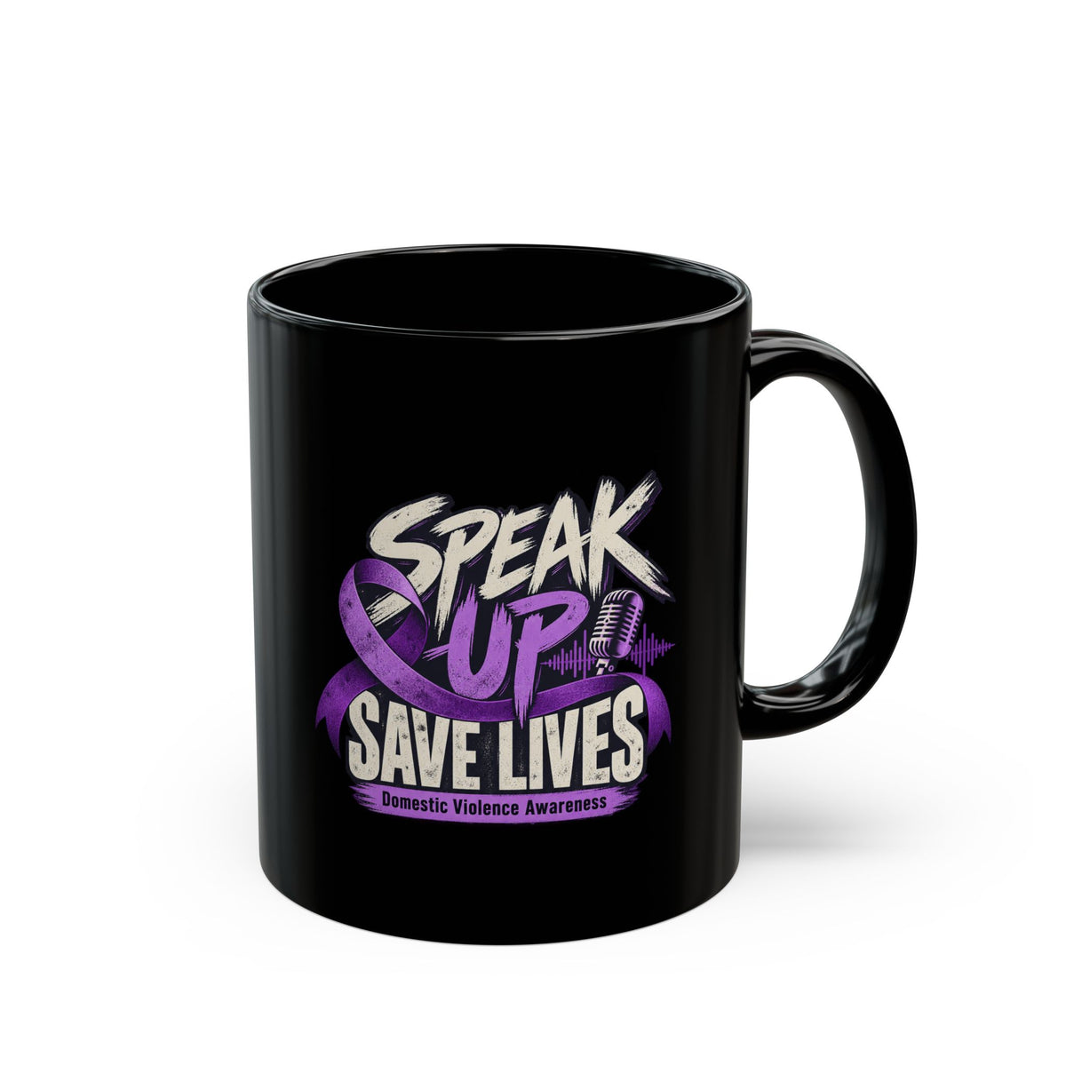 Speak Up Save Lives Black Mug – Domestic Violence Awareness