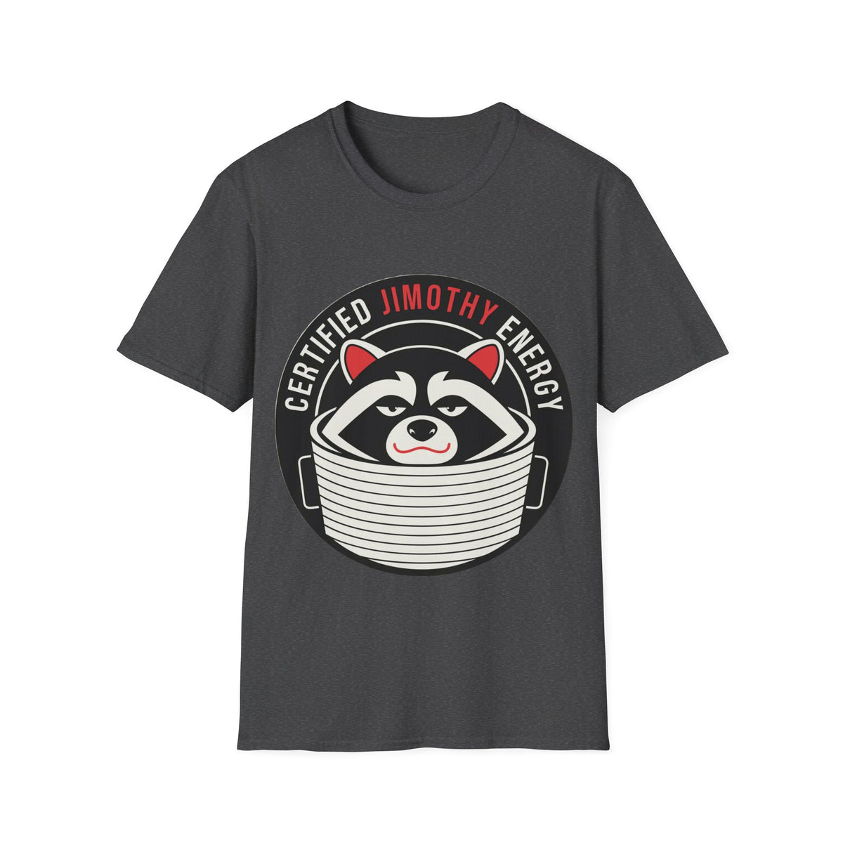 Jimothy Energy T-Shirt — Certified Raccoon Graphic Tee - Trending Now - August 2026