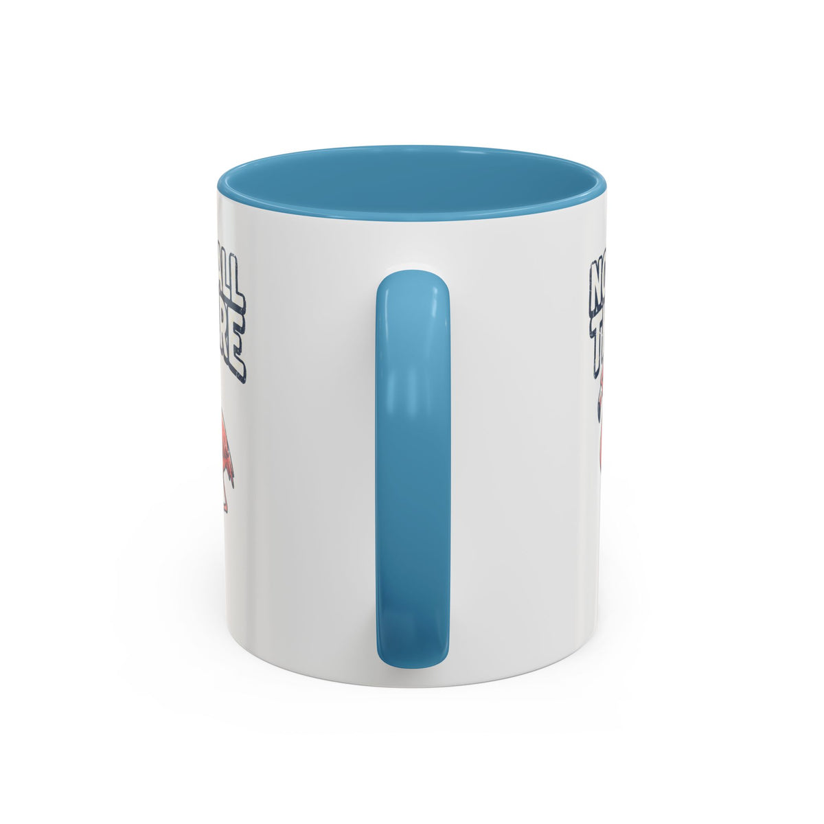 Funny And Witty "Not All There" Accent Coffee Mug (11, 15oz)