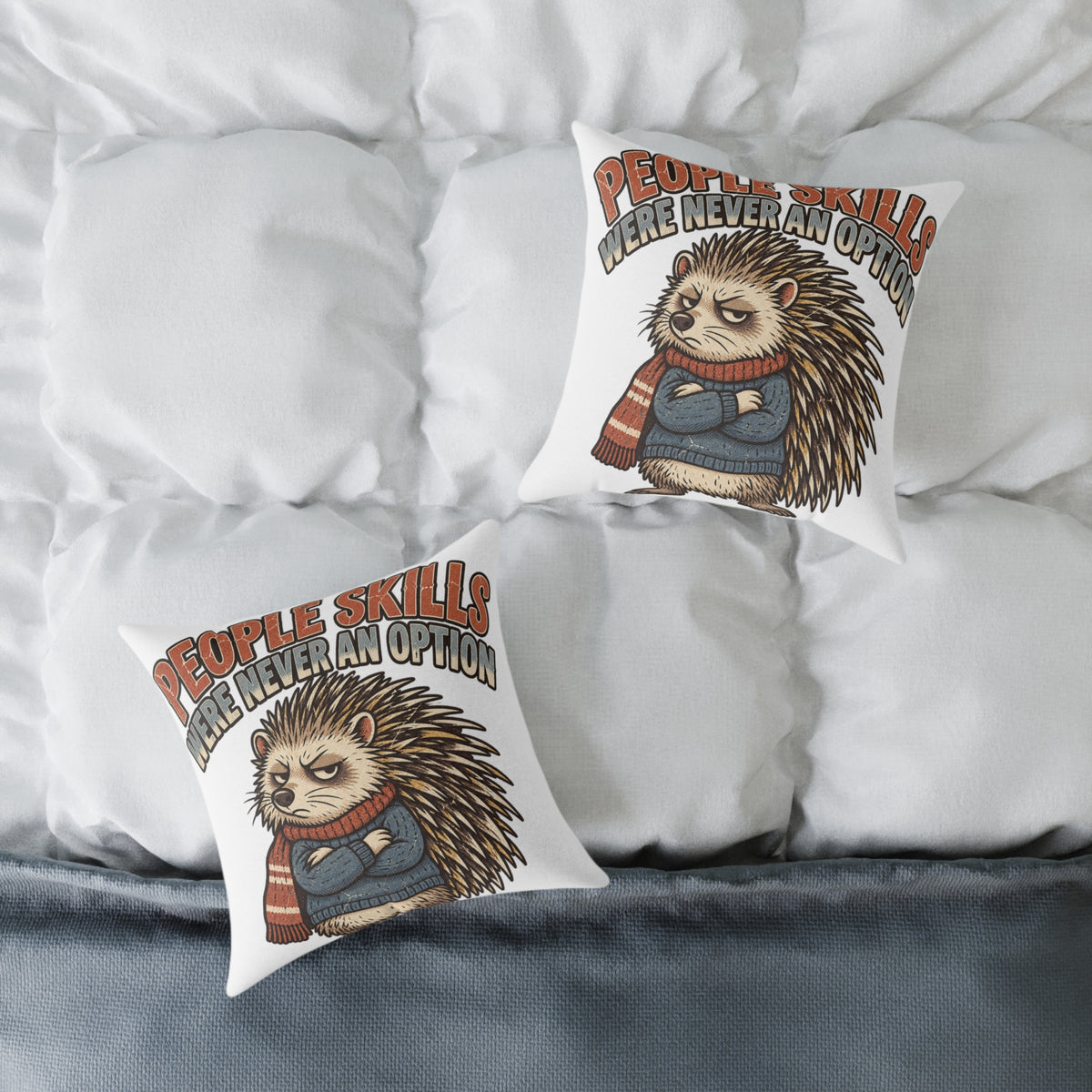 Square Pillow —Funny  ‘People Skills Were Never an Option’ Grumpy Hedgehog Decorative Throw Pillow