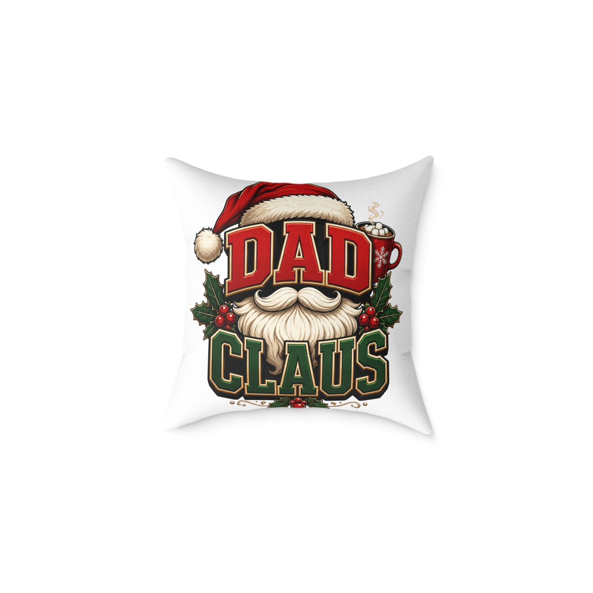 Dad Claus Christmas Pillow - Holiday Santa Dad Decorative Throw Pillow