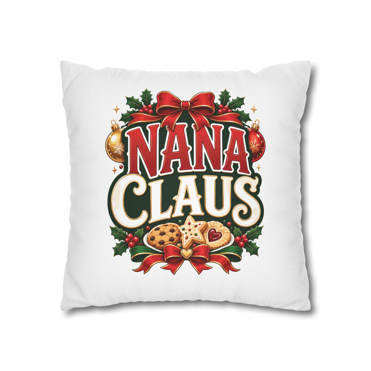 Nana Claus Christmas Pillowcase— Festive Holiday Decor Cushion for Grandmas