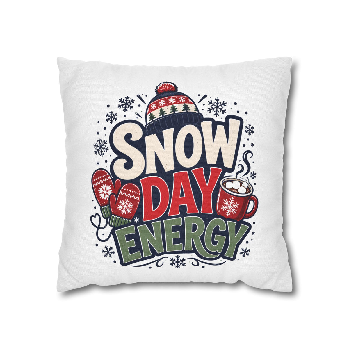Christmas Snow Day Energy Pillowcase — Cozy Winter Decorative Throw Pillow Cover