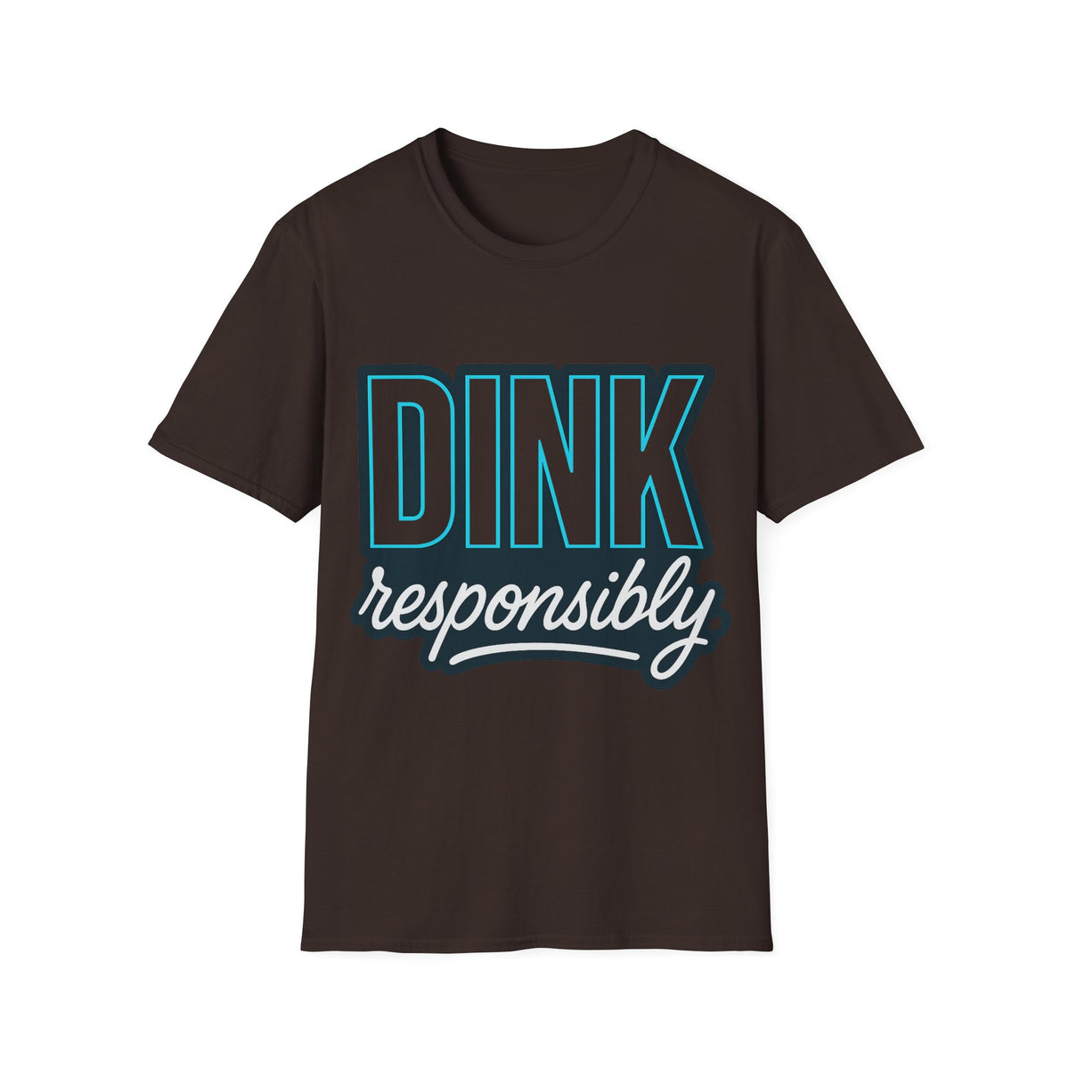 Dink Responsibly T-Shirt — Casual Pickleball Tee for Players & Fans - Trending Now - September 2026