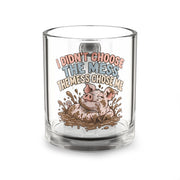 Glass Mug — "I Didn't Choose the Mess" Funny Pig Mud Splash Coffee Cup (10oz)